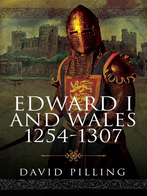 Title details for Edward I and Wales, 1254–1307 by David Pilling - Available